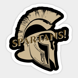 Spartans! Funny Quote Sticker